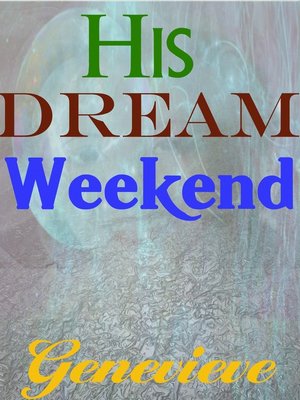 cover image of His Dream Weekend